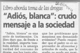 "Adiós, Blanca", crudo mensaje a la sociedad  [artículo] Raúl Rojas.