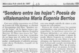 "Sendero entre las hojas", poesía de villalemanina María Eugenia Berríos "Sendero entre las hojas", poesía de villalemanina María Eugenia Berríos