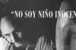 "No soy niño inocente"  [artículo] Pablo Marín.