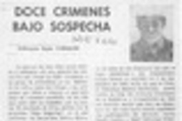 Doce crímenes bajo sospecha  [artículo] Wellignton Rojas Valdebenito.