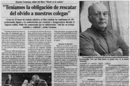 "Teníamos la obligación de rescatar del olvido a nuestros colegas" "Teníamos la obligación de rescatar del olvido a nuestros colegas"