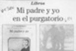 Mi padre y yo en el purgatorio  [artículo].