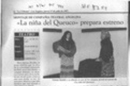 "La Niña del Queuco" prepara estreno "La Niña del Queuco" prepara estreno