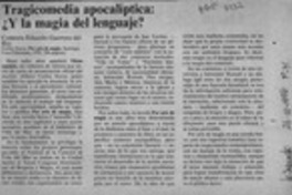 Tragicomedia apocalíptica, y la magia del lenguaje?  [artículo] Eduardo Guerrero del Río.