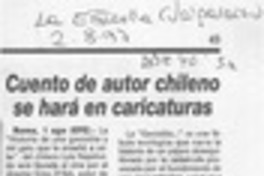 Cuento de autor chileno se hará en caricaturas  [artículo].