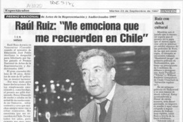 Raúl Ruiz, "Me emociona que me recuerden en Chile" Raúl Ruiz, "Me emociona que me recuerden en Chile"