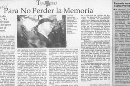 Para no perder la memoria  [artículo] Carolina Andonie Dracos.