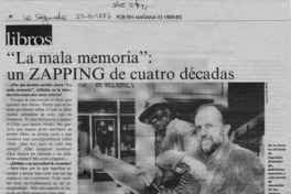 "La mala memoria", un zapping de cuatro décadas  [artículo] Javier Ibacache I.