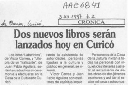 Dos nuevos libros serán lanzados hoy en Curicó  [artículo].