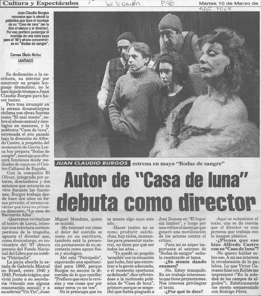 Autor de "Casa de luna" debuta como director  [artículo] Carmen Gloria Muñoz.