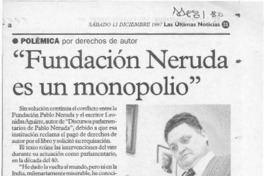 "Fundación Neruda es un monopolio"  [artículo].