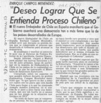 "Deseo lograr que se entienda proceso chileno"  [artículo].