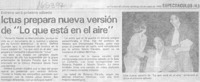 Ictus prepara nueva versión de "Lo que está en el aire" Ictus prepara nueva versión de "Lo que está en el aire"