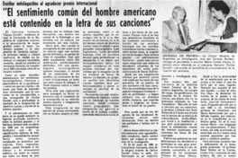 "El Sentimiento común del hombre americano está contenido en la letra de sus canciones" "El Sentimiento común del hombre americano está contenido en la letra de sus canciones"