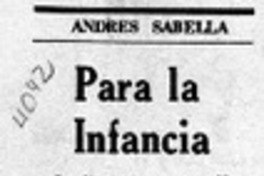 Para la infancia  [artículo] Andrés Sabella.