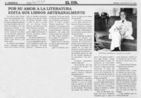 Por su amor a la literatura edita sus libros artesanalmente  [artículo].