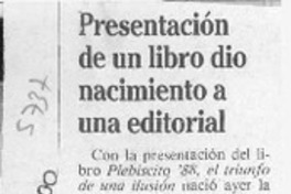 Presentación de un libro dio nacimiento a una editorial  [artículo].