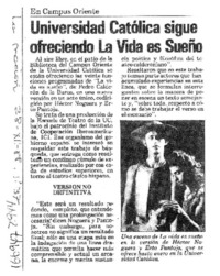 Universidad Católica sigue ofreciendo "La vida es sueño" Universidad Católica sigue ofreciendo "La vida es sueño"