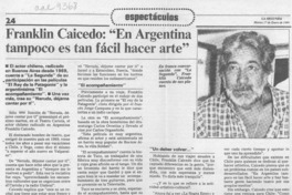 Franklin Caicedo, "En Argentina tampoco es tan fácil hacer arte"