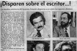 Disparen sobre el escritor -- !