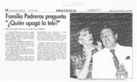 Familia Pedreros pregunta "Quién apagó la tele?"  [artículo].