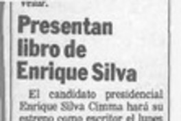 Presentan libro de Enrique Silva Presentan libro de Enrique Silva