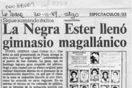 La Negra Ester llenó gimnasio magallánico  [artículo] José Calisto G.