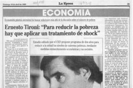 Ernesto Tironi, "Para reducir la pobreza hay que aplicar un tratamiento de shock" Ernesto Tironi, "Para reducir la pobreza hay que aplicar un tratamiento de shock"