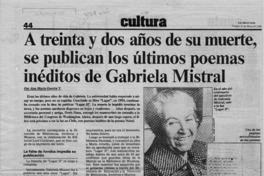A treinta y dos años de su muerte, se publican los últimos poemas inéditos de Gabriela Mistral A treinta y dos años de su muerte, se publican los últimos poemas inéditos de Gabriela Mistral