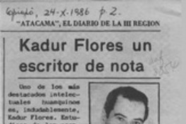 Kadur Flores un escritor de nota Kadur Flores un escritor de nota