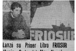 Lanzó su primer libro Friosur "Aysén, carta del mar nuevo" Lanzó su primer libro Friosur "Aysén, carta del mar nuevo"