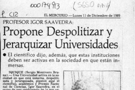 Profesor Igor Saavedra propone despolitizar y jerarquizar universidades  [artículo].