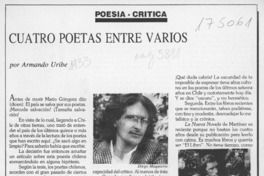Cuatro poetas entre varios  [artículo] Armando Uribe.