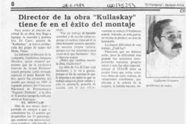 Director de la obra "Kullaskay" tiene fe en el éxito del montaje  [artículo].