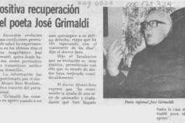 Positiva recuperación del poeta José Grimaldi Positiva recuperación del poeta José Grimaldi