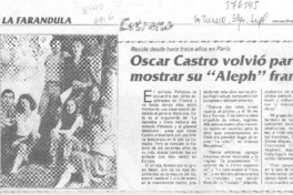 Oscar Castro volvió pra mostrar su "Aleph" francés Oscar Castro volvió pra mostrar su "Aleph" francés