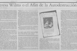 Teresa Wilms o el afán de la autodestrucción Teresa Wilms o el afán de la autodestrucción