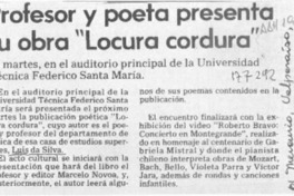 Profesor y poeta presenta su obra "Locura cordura"  [artículo].
