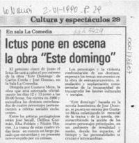 Ictus pone en escena la obra "Este domingo"  [artículo].