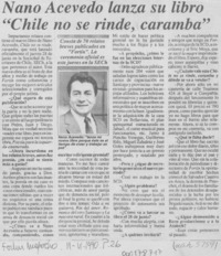 Nano Acevedo lanza su libro "Chile no se rinde, caramba" Nano Acevedo lanza su libro "Chile no se rinde, caramba"