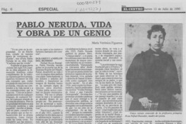 Pablo Neruda, vida y obra de un genio Pablo Neruda, vida y obra de un genio