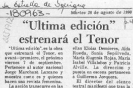 "Ultima edición" estrenará el Tenor  [artículo].