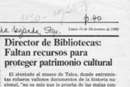 Director de Bibliotecas, "Faltan recursos para proteger patrimonio cultural" Director de Bibliotecas, "Faltan recursos para proteger patrimonio cultural"
