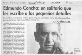 Edmundo Concha, un solitario que le escribe a los pequeños detalles Edmundo Concha, un solitario que le escribe a los pequeños detalles