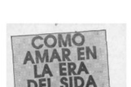 Cómo amar en la era del SIDA  [artículo].