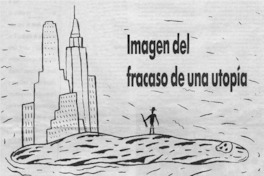 Imagen del fracaso de una utopía Imagen del fracaso de una utopía