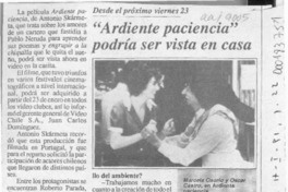 "Ardiente paciencia" podría ser vista en casa  [artículo].