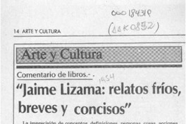 "Jaime Lizama, relatos fríos, breves y concisos"  [artículo] Mario Tomás Schilling F.