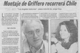 Montaje de Griffero recorrerá Chile Montaje de Griffero recorrerá Chile