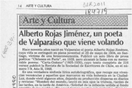 Alberto Rojas Jiménez, un poeta de Valparaíso que viene volando Alberto Rojas Jiménez, un poeta de Valparaíso que viene volando